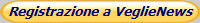 Registrazione a VeglieNews