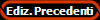 Ediz. Precedenti